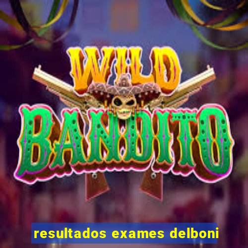 resultados exames delboni